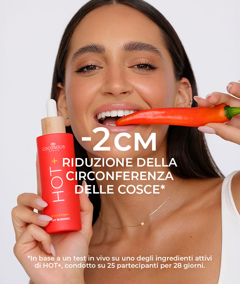 HOT+ Fat-burning Serum: Siero snellente termogenico. Formula con ingredienti clinicamente testati per bruciare i grassi, rassodare e levigare.<br><strong>Area target: glutei e cosce<br>Effetto riscaldante</strong>